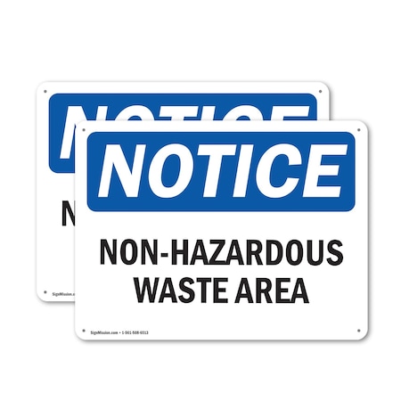 Signmission Non-Hazardous Waste Area OSHA Notice Sign, Aluminum, 10in W x 7in L, 2PK OS-2PACK-NS-A-710-L-15073